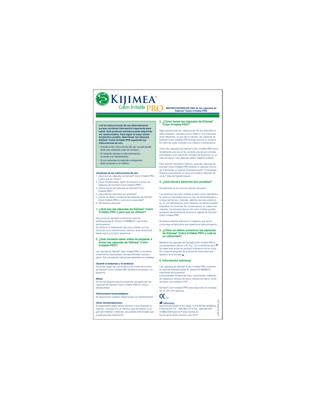 Kijimea Pro: Cómo tomar, Ingrediente activo 